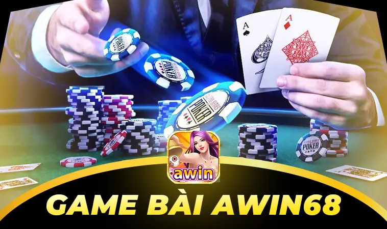 Sảnh game bài AWIN68 chất lượng, thiết kế giao diện đẹp